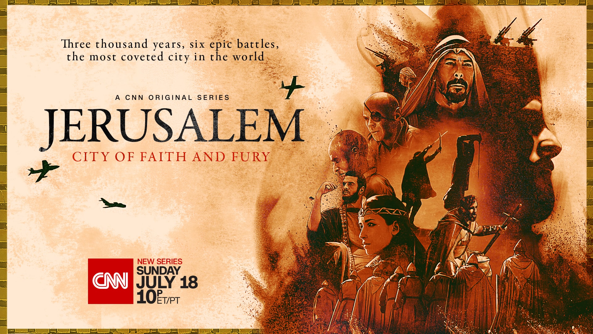 Jerusalem: City of Faith and Fury